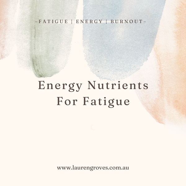 Energy Nutrients For Fatigue